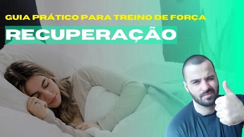 GUIA PRÁTICO PARA TREINO DE FORÇA | #12 RECUPERAÇÃO