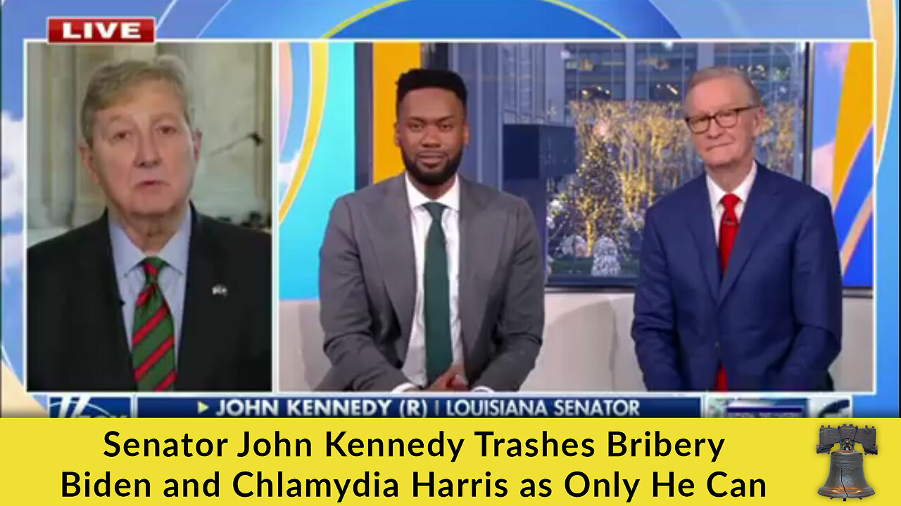 Senator John Kennedy Trashes Bribery Biden and Chlamydia Harris as Only He Can