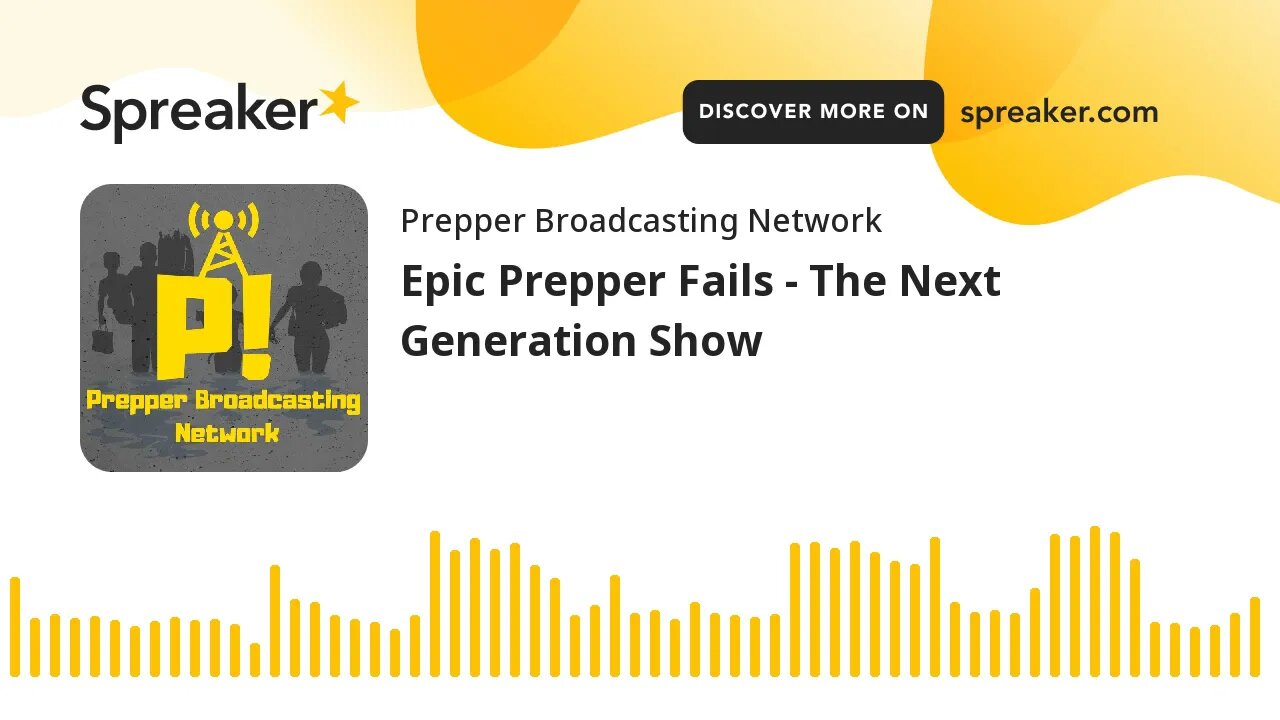 Epic Prepper Fails - The Next Generation Show