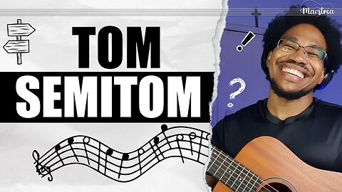 Tom e Semitom - Itinerário #6