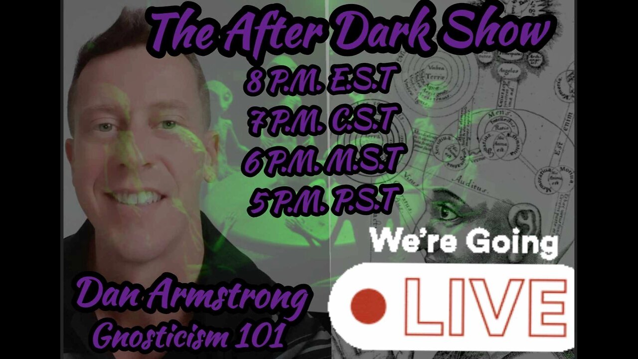 FKN Clips: The After Dark Show - Episode 31 | Dan Armstrong | Gnosticism 101