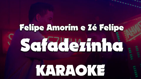 Karaoke Felipe Amorim e Zé Felipe - Safadezinha Playback
