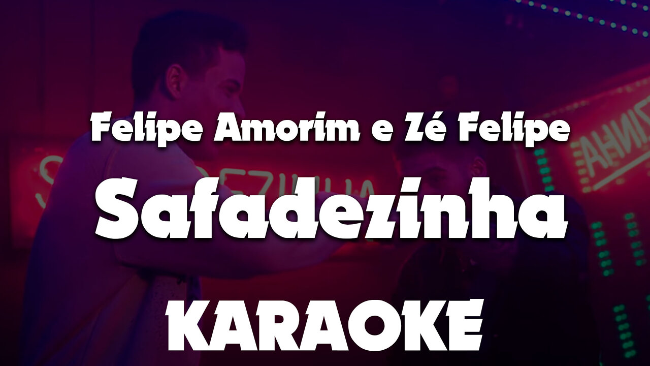 Karaoke Felipe Amorim e Zé Felipe - Safadezinha Playback