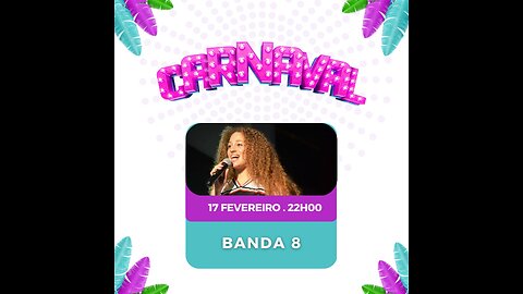 LIVE: Banda 8 - Carnaval Baia dos Anjos Ponta Delgada Azores Portugal - 17.02.2023