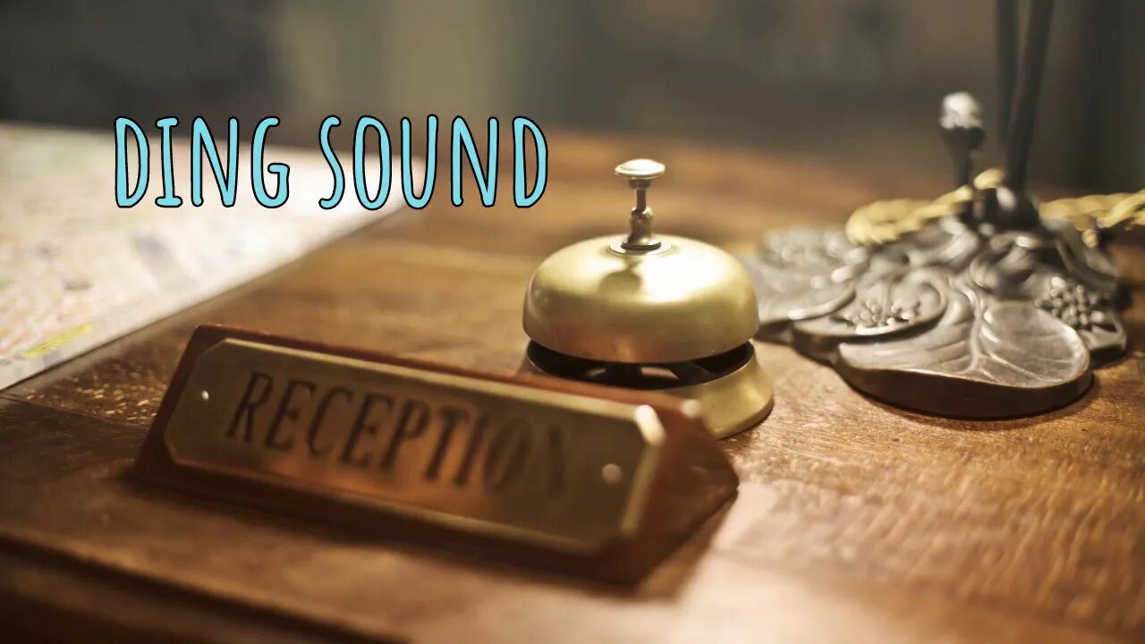 DING🛎️ Sound Effect (Reception)Free Download - 0:16 Minutes