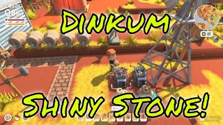 Dinkum Shiny Stone How To Open!