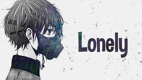 Nightcore - Lonely (Lyrics)