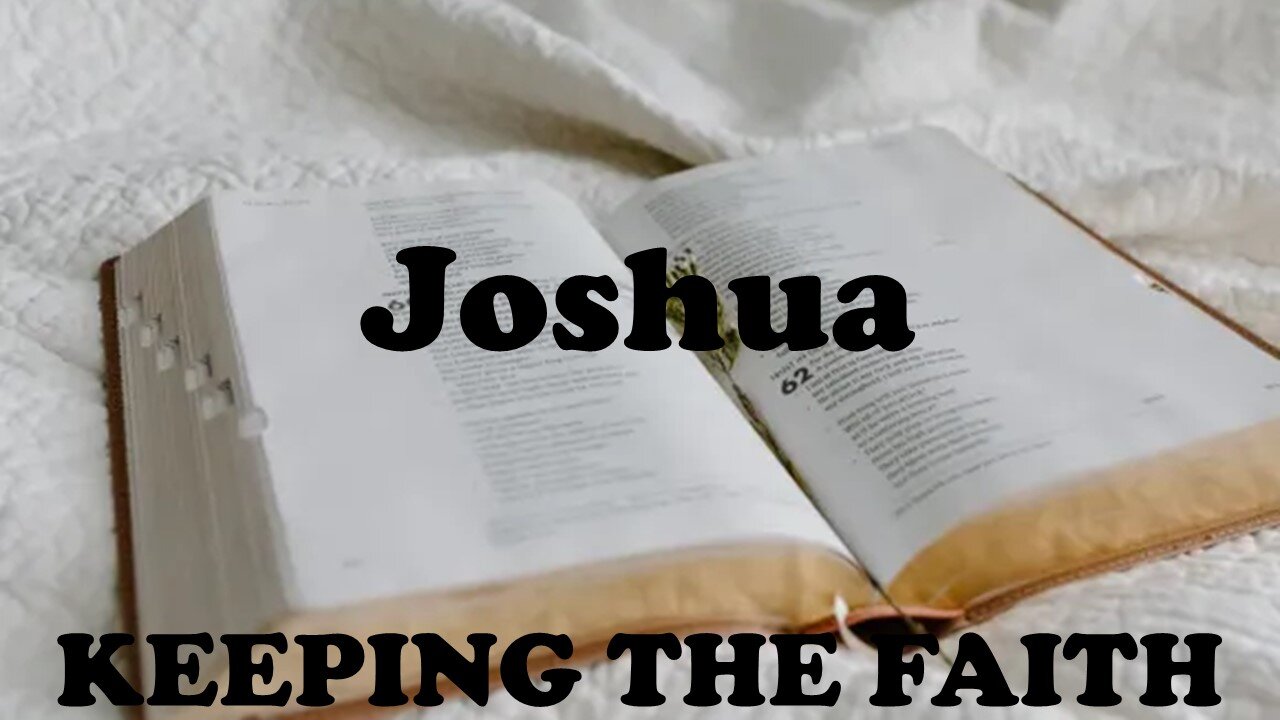 04.28.24 Keeping The Faith - Joshua