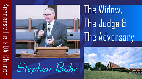 2019_09_20 The Widow, Judge & Adversary (Stephen Bohr)