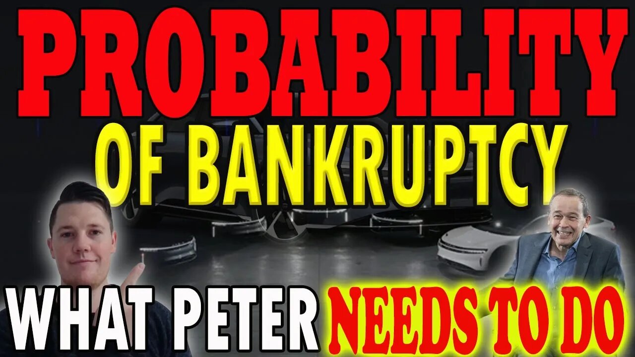 Lucid Probability of Bankruptcy ?! │ What Peter NEEDS to Do ASAP ⚠️ Lucid Investors Must Watch