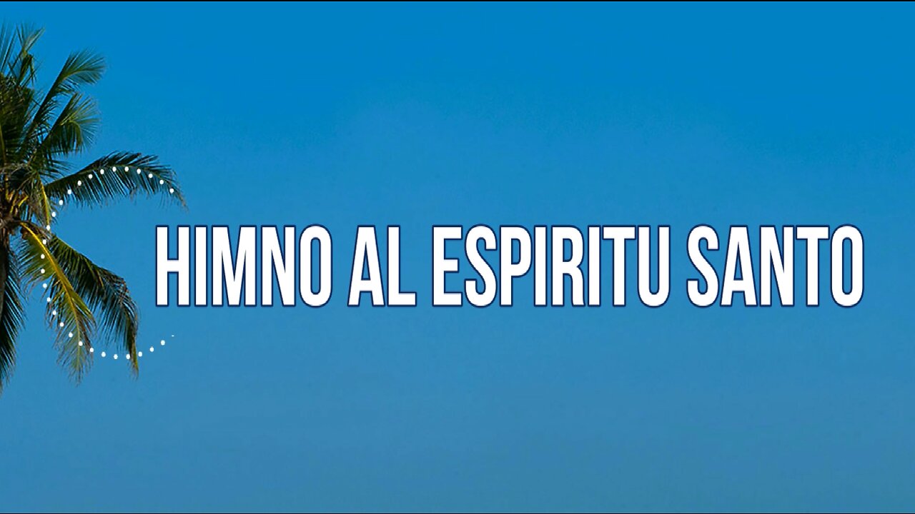 249 - Himno al Espíritu Santo