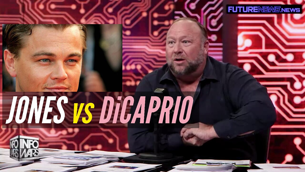 Alex Jones vs Leonardo DiCaprio