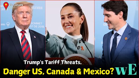 Trump's Tariff Threats: Economic Risks for the US, Canada, and Mexico Explained - WorldEye