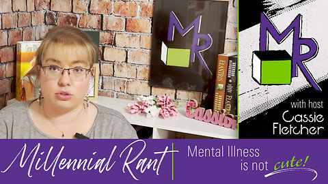 Rant 27: “Mental Illness” Is Not Cute