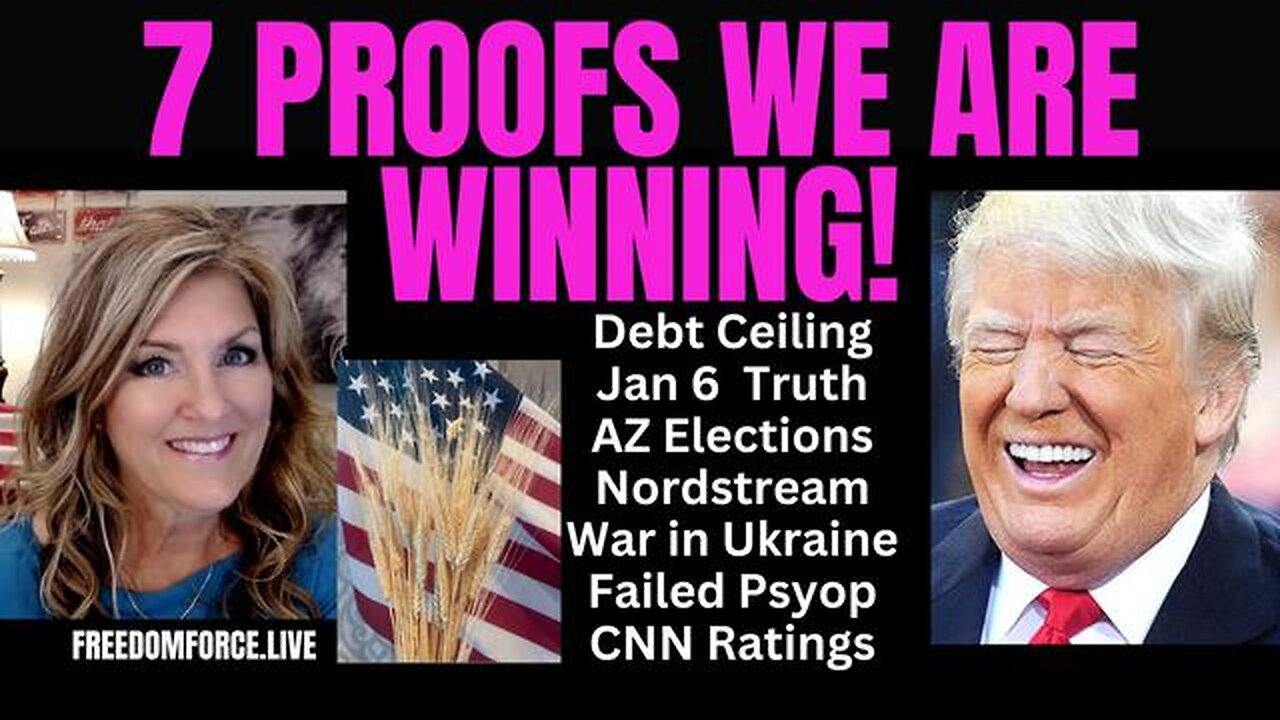 7 PROOFS PATRIOTS ARE WINNING! 5-24-23 - TRUMP NEWS