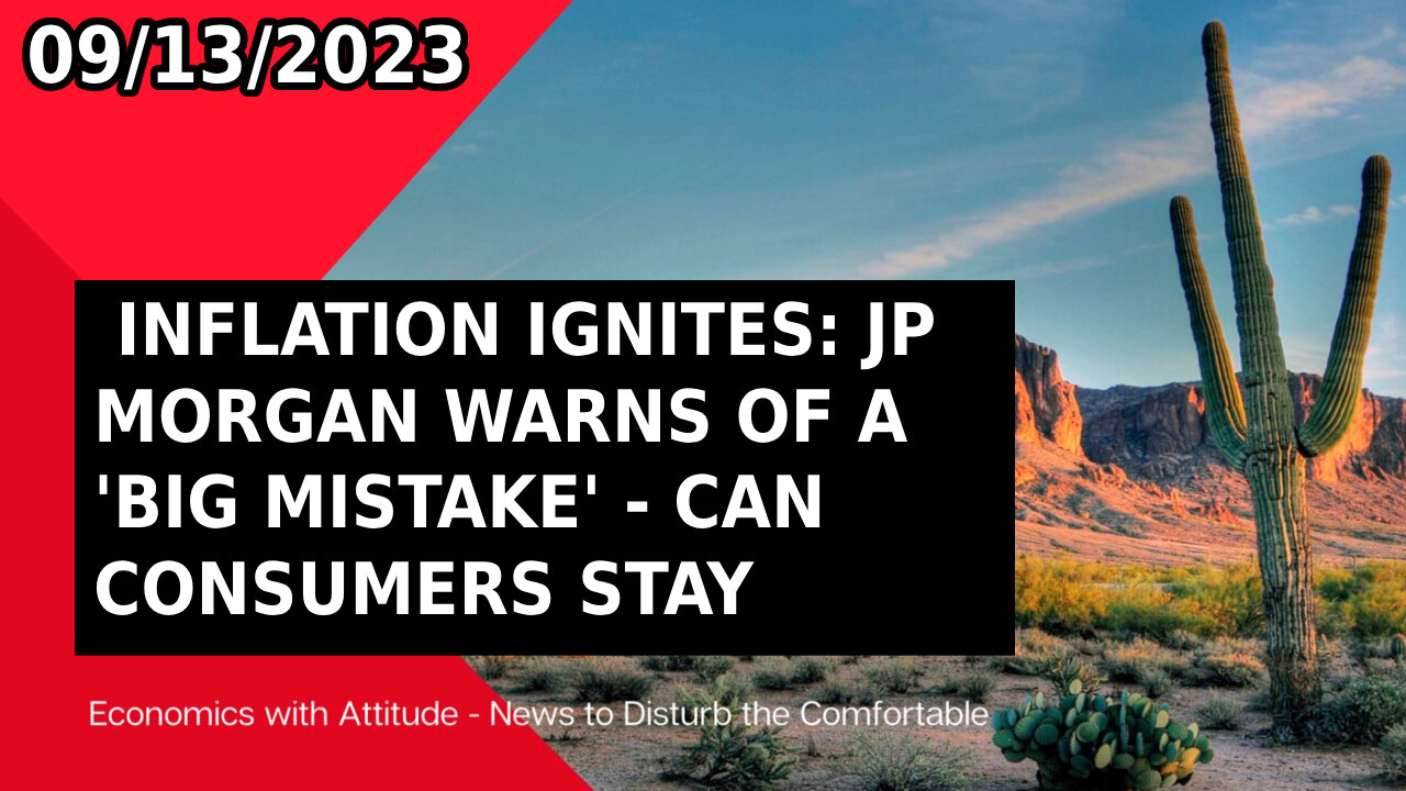 💸 INFLATION IGNITES: JP MORGAN WARNS OF A 'BIG MISTAKE' - CAN CONSUMERS STAY RESILIENT? 💸