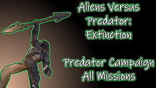 Aliens Versus Predator: Extinction(2003) Longplay - Predator Campaign All Missions (No Commentary)