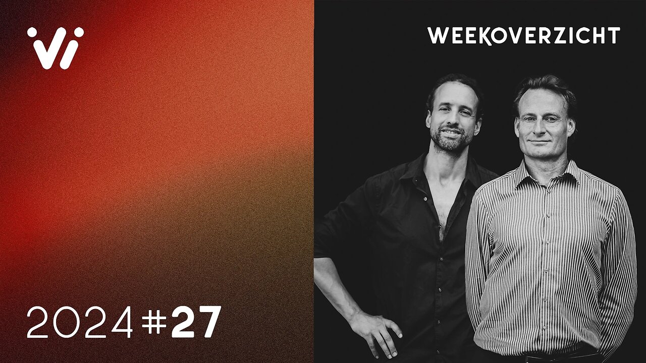 Weekoverzicht met Jeroen en Willem – Week 27