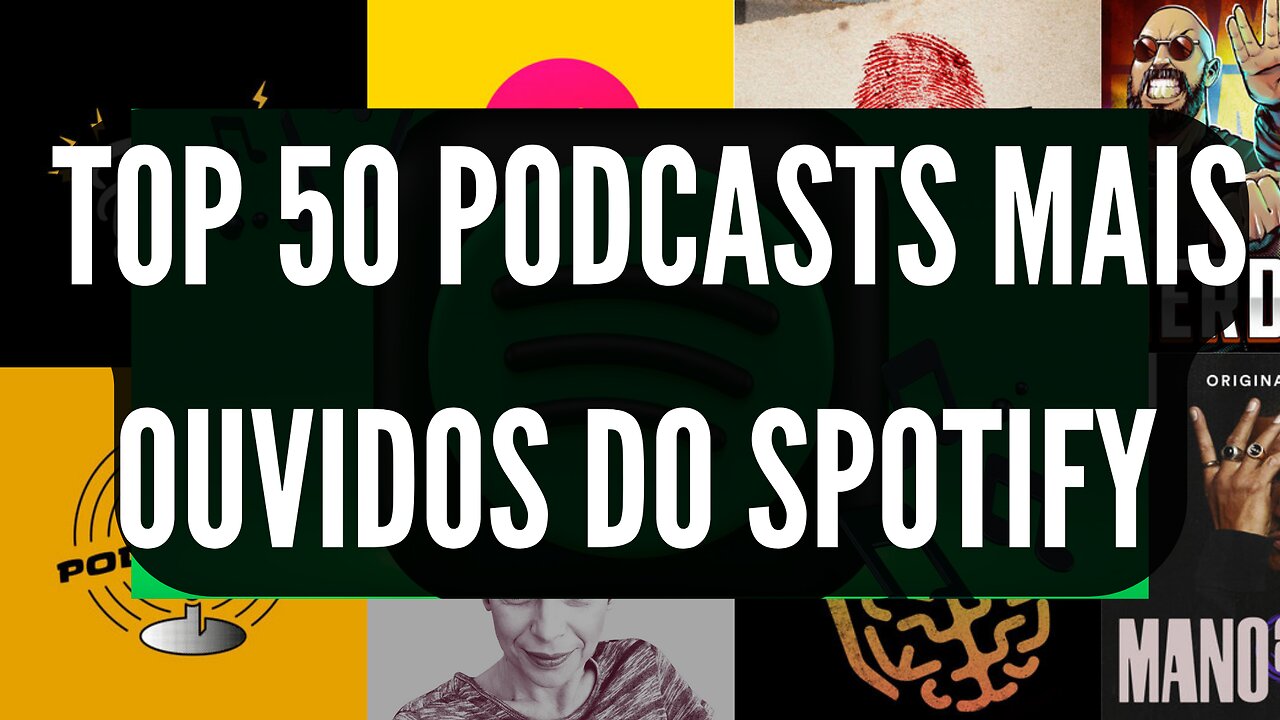 TOP 50 PODCASTS MAIS OUVIDOS DO SPOTIFY DIA 20.12.2022