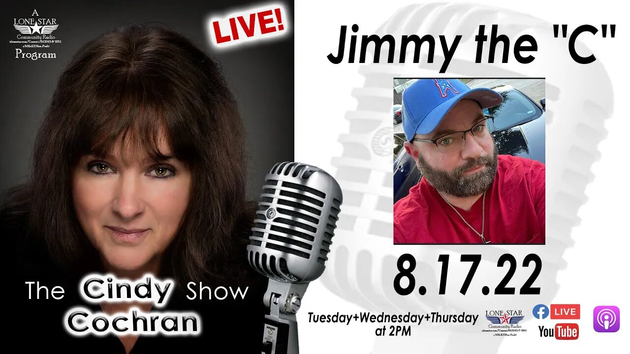 8.17.22 - Jimmy the "C" - The Cindy Cochran Show