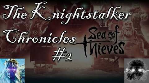 The Knightstalker Sails Once Again!!! | Knightstalker Chronicles #2