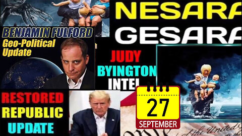 Judy Byington. Restored Republic via a GCR 9/27/24 > Benjamin Fulford Great - Trump Return