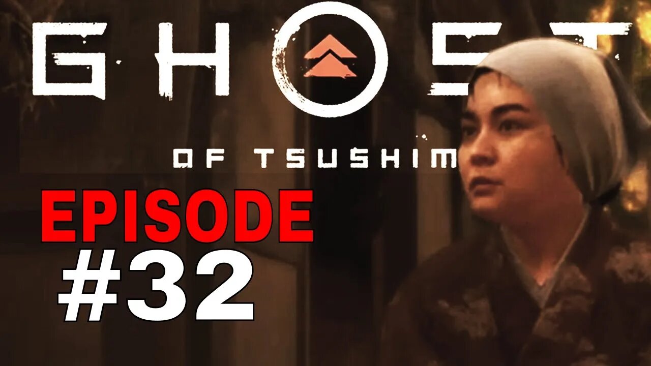 Ghost of Tsushima Episode #32 - No Commentary Gameplay