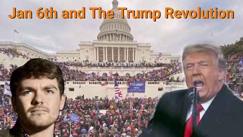 Nick Fuentes || Jan 6th and The Trump Revolution