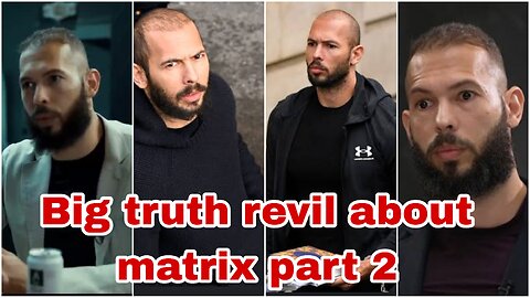 Andrew Tate biggest truth about matrix first podcast after release part 2