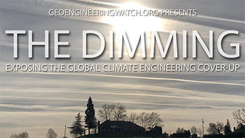 "The Dimming", Chemtrails..... full movie