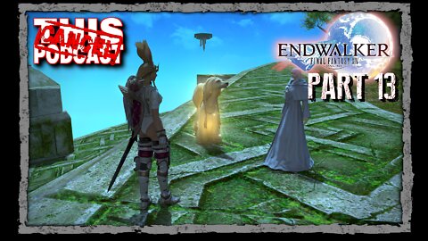 CTP Gaming: Final Fantasy XIV Endwalker - Main Story Quests Part 13