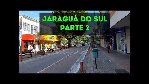 Tour no Centro de Jaraguá do Sul! Reinoldo Rau e Calçadão. PARTE 2