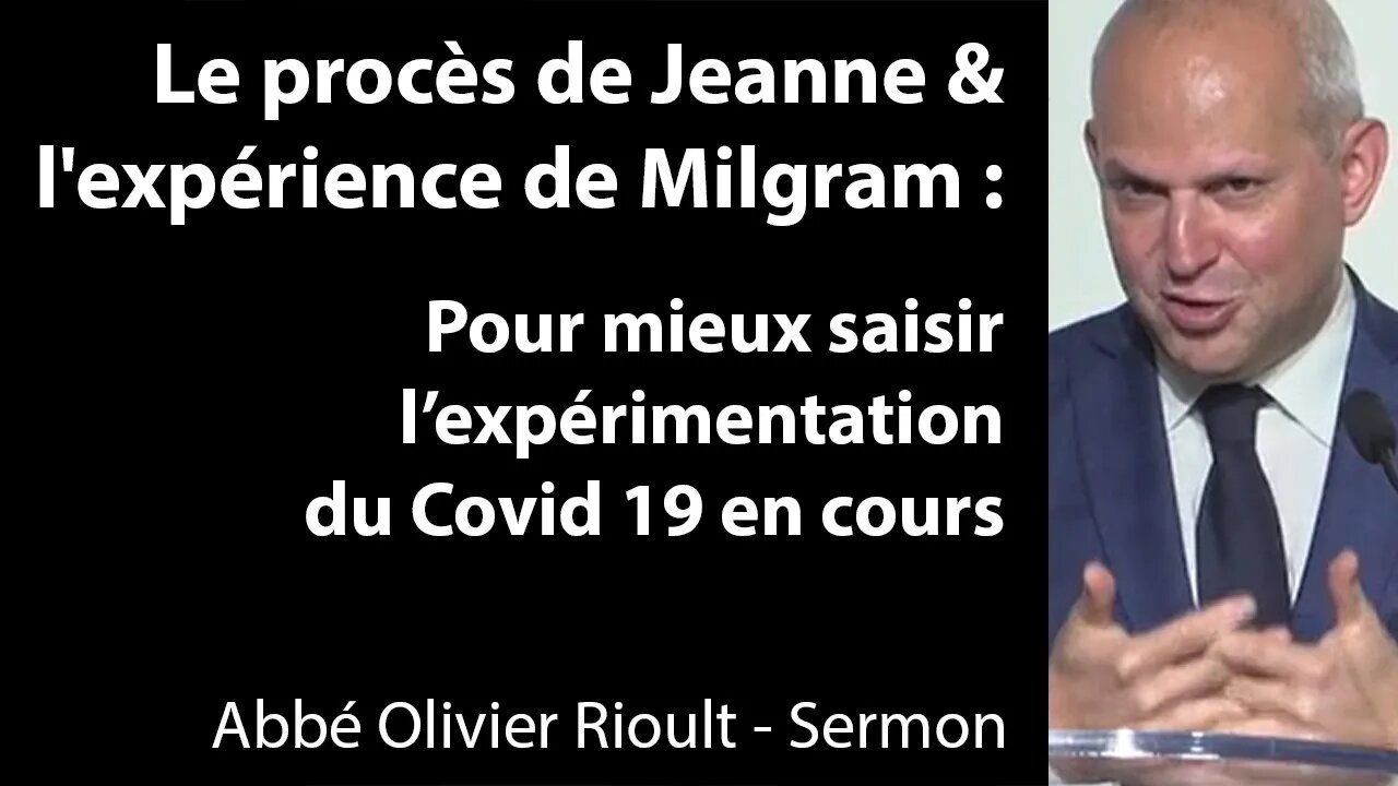 Le procès de Jeanne & l'expérience de Milgram: Pour mieux saisir l’expérimentation #COVID19 en cours