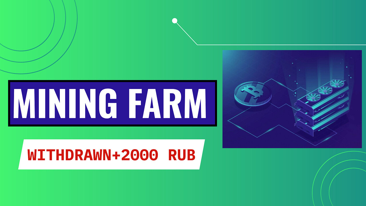 Mining-Farm review and withdrawal of money +2000 rub