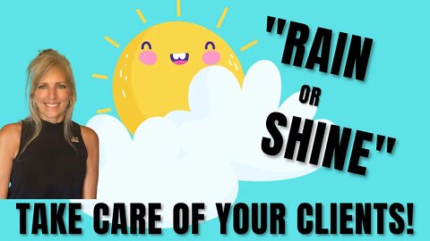 Genuine Rainy Day Realtors take care of their clients. ~Angel W Curry
