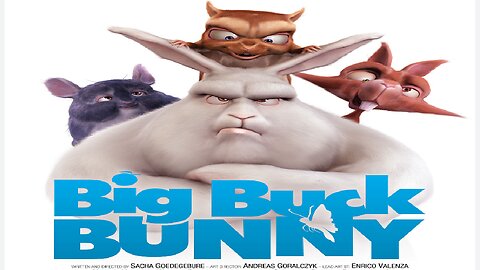 BIG BUCK BUNNY- CARTOON LOVERS🙄🕴️🥳