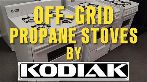 Kodiak Propane Stoves for Off-Grid and Why You Need One