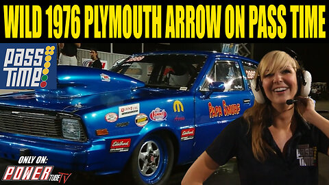 PASS TIME - Wild 1976 Plymouth Arrow on PASS Time?!