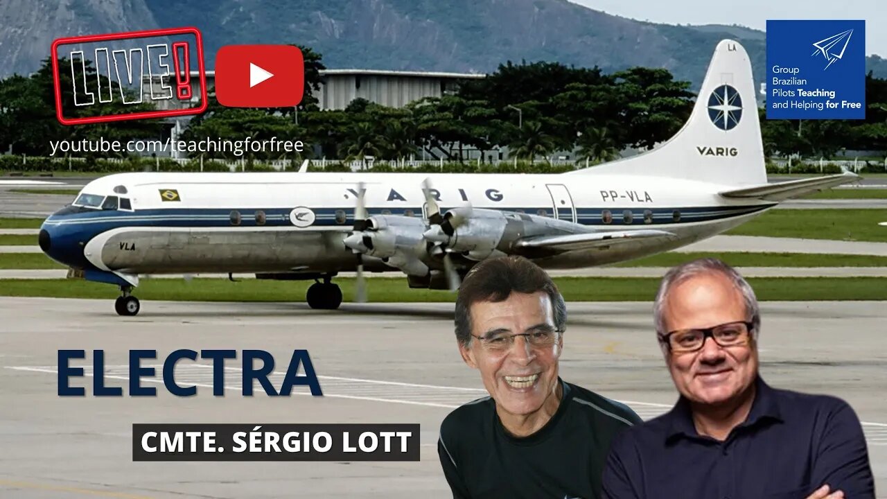 ✈️ LOCKHEED L188 ELECTRA II VARIG 👮🏻[Comandante SÉRGIO LOTT e PANDA BETING]
