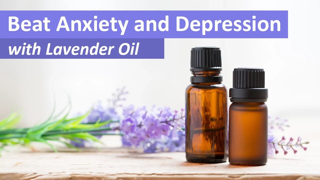 How To Use Lavender To Relieve Anxiety And Depression