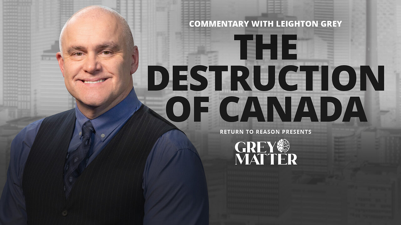 The Destruction of Canada | Commentary