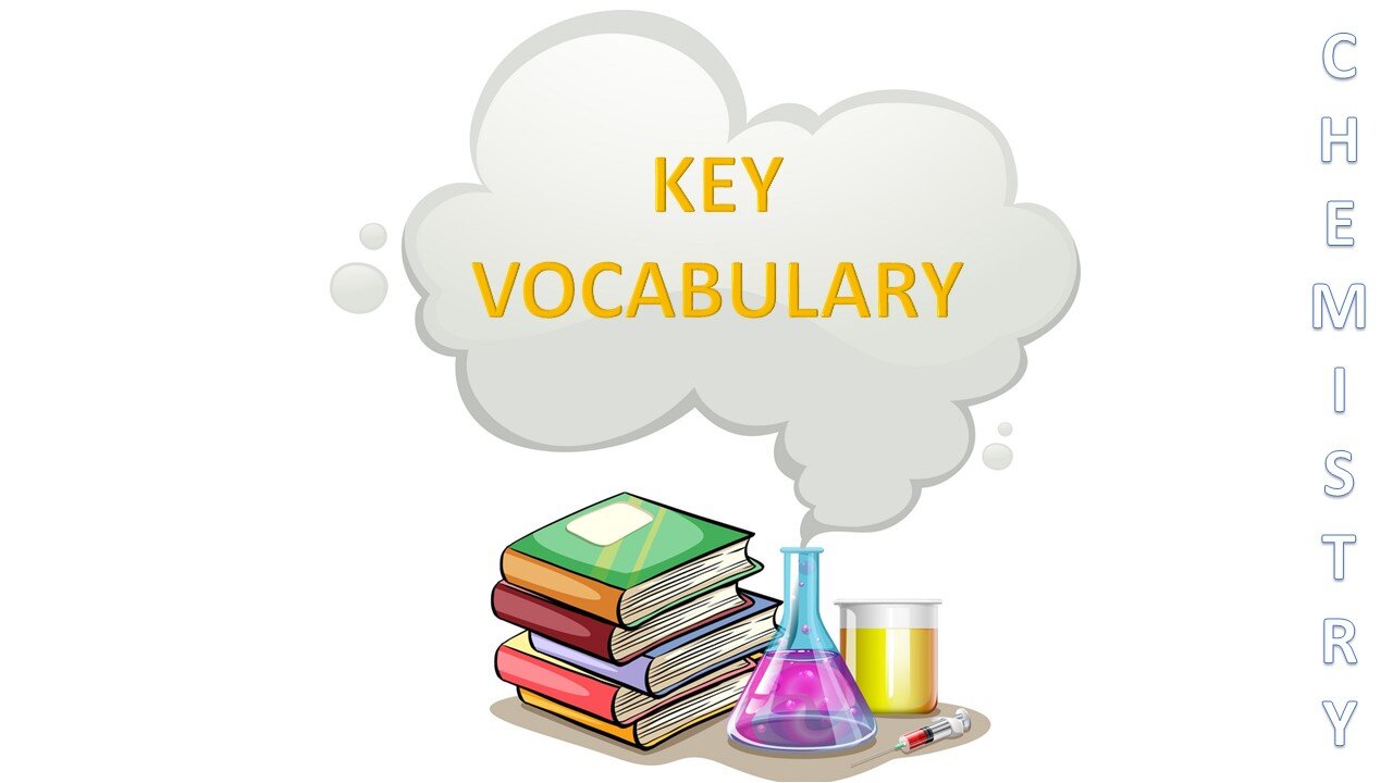 Key Vocabulary of chemistry | Chemistry terms that you should know | Some Chemistry Isoterms