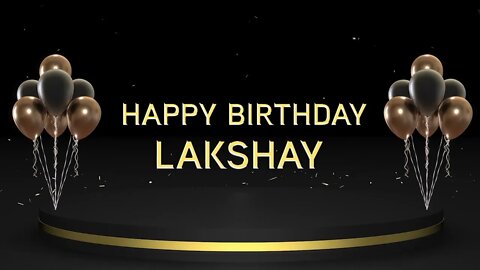 Wish you a very Happy Birthday Lakshay