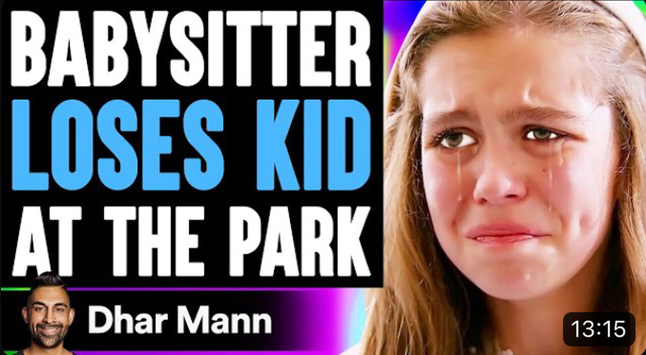 BABYSITTER LOSES KID At The Park, What Happens Next Is Shocking | Dhar Mann