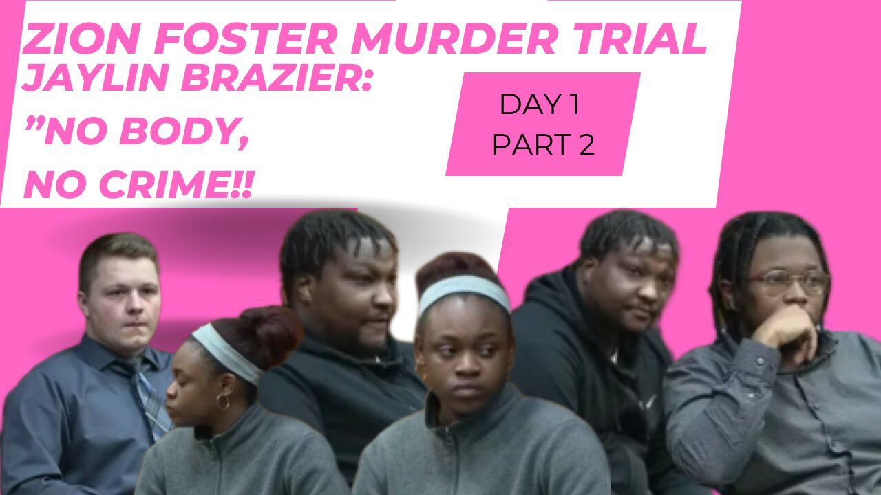 "Tragic Case: Cousin (Jaylin Brazier) Accused of Murdering 17 Year old Zion Foster." Day 1/Part 2