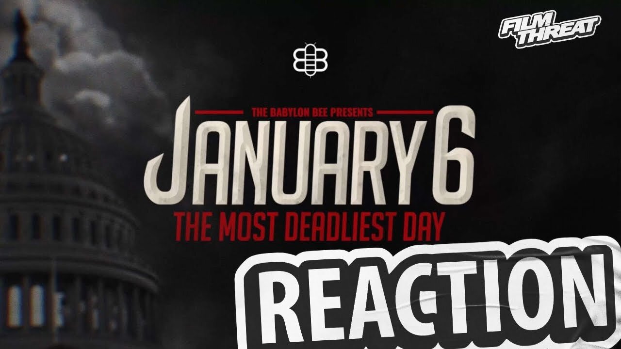 JANUARY 6: THE MOST DEADLIEST DAY | Film Threat Reactions