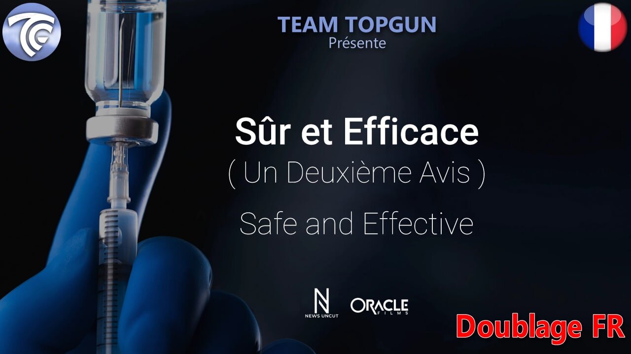 Safe and effective ! Sûr et Efficace! Version 🇫🇷