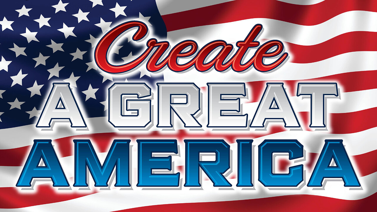 Please Join Our Live Stream 2 Create A Great America 2 Make A Great America!