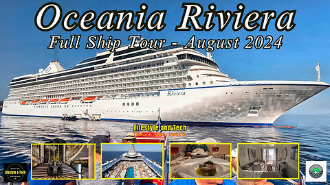 Oceania Riviera Ship Tour 2024