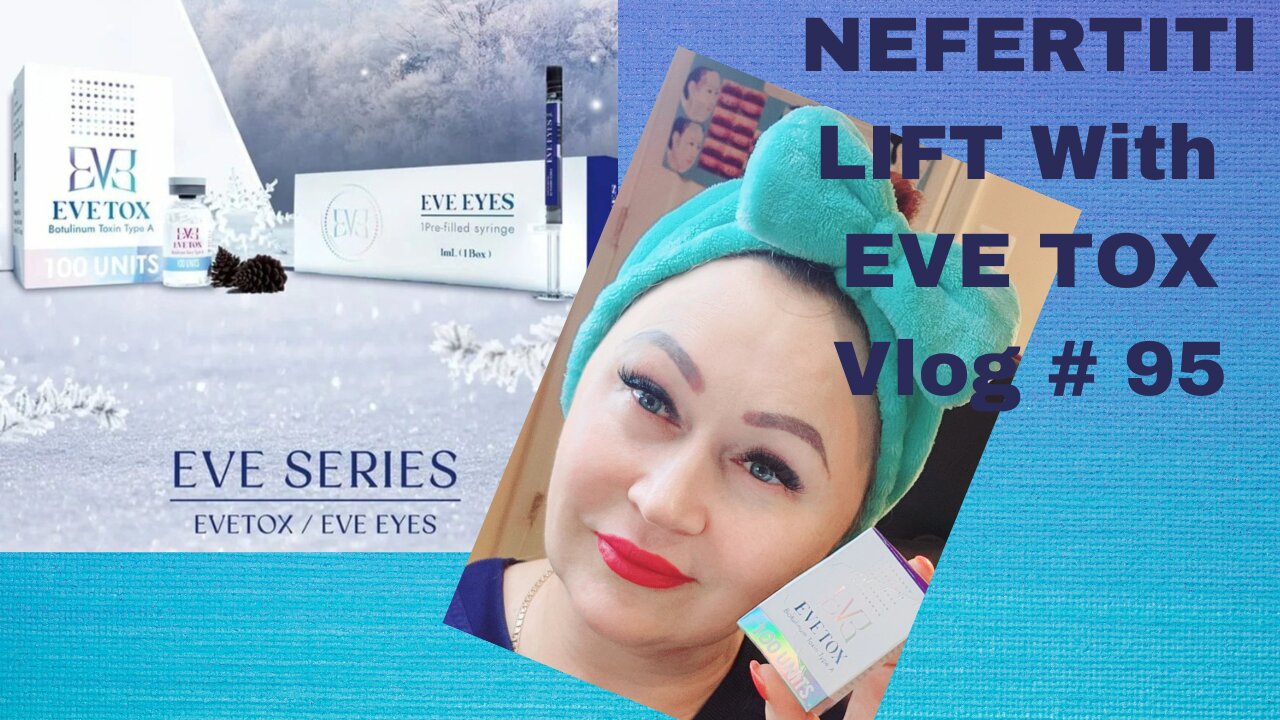 NEFERTITI LIFT, DAO WITH NEW PRODUCT EVE TOX@ Home Vlog#95 05.01.23 #botoxinjection #botoxlipflip